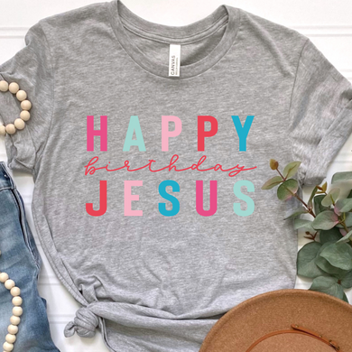 Happy Birthday Jesus DTF Print