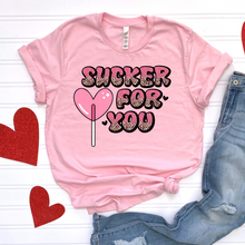 Load image into Gallery viewer, Sucker for you DTF Print