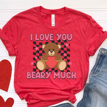 Load image into Gallery viewer, I Love You Beary Much DTF Print