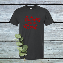 Load image into Gallery viewer, Nothing but the Blood DTF Print